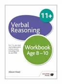 Verbal Reasoning Workbook Age 8-10 - Für 11+, Pre-Tests und unabhängige Schulprüfungen, einschließlich CEM, GL und ISEB - Verbal Reasoning Workbook Age 8-10 - For 11+, pre-test and independent school exams including CEM, GL and ISEB