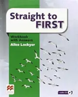 Straight to First Arbeitsbuch mit Antworten Pack - Straight to First Workbook with Answers Pack