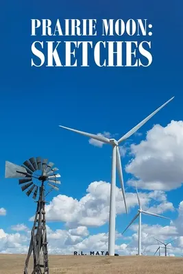 Präriemond: Skizzen - Prairie Moon: Sketches