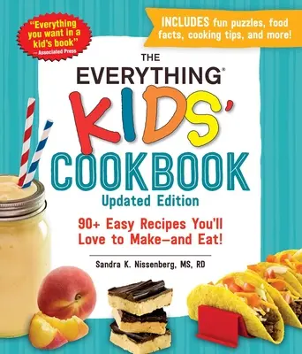 The Everything Kids' Cookbook, Updated Edition: 90+ einfache Rezepte, die man gerne macht - und isst! - The Everything Kids' Cookbook, Updated Edition: 90+ Easy Recipes You'll Love to Make--And Eat!