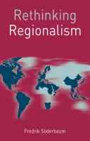 Regionalismus neu denken - Rethinking Regionalism