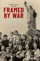 Eingerahmt vom Krieg: Koreanische Kinder und Frauen am Scheideweg des US-Imperiums - Framed by War: Korean Children and Women at the Crossroads of Us Empire