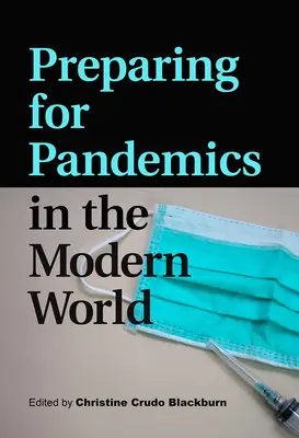 Vorbereitung auf Pandemien in der modernen Welt - Preparing for Pandemics in the Modern World