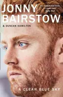 Clear Blue Sky - Ein bemerkenswertes Memoir über Familie, Verlust und den Willen zur Überwindung - Clear Blue Sky - A Remarkable Memoir About Family, Loss and the Will to Overcome