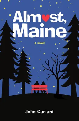 Fast, Maine - Almost, Maine