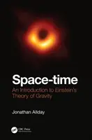 Raum-Zeit: Eine Einführung in Einsteins Theorie der Gravitation - Space-Time: An Introduction to Einstein's Theory of Gravity