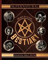 Supernatural - Das Bestiarium der Männer der Briefe Winchester - Supernatural - The Men of Letters Bestiary Winchester