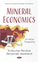 Mineralienwirtschaft - eine indianische Sichtweise - Mineral Economics - An Indian Perspective