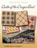 Quilts vom Oregon Trail - Quilts of the Oregon Trail