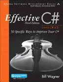 Effektives C# (deckt C# 6.0 ab), (enthält ein Programm zur Aktualisierung des Inhalts): 50 spezifische Möglichkeiten, Ihr C# zu verbessern - Effective C# (Covers C# 6.0), (Includes Content Update Program): 50 Specific Ways to Improve Your C#