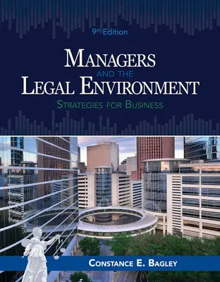 Manager und das rechtliche Umfeld: Strategien für Unternehmen - Managers and the Legal Environment: Strategies for Business