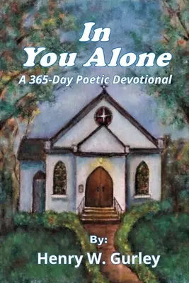 In Dir allein: Eine poetische 365-Tage-Andacht - In You Alone: A 365-Day Poetic Devotional