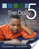 The Daily 5: Förderung der Lese- und Schreibfähigkeit in den Grundschulen - The Daily 5: Fostering Literacy in the Elementary Grades