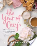 Das Jahr der Gemütlichkeit: 125 Rezepte, Basteleien und andere selbstgemachte Erlebnisse - The Year of Cozy: 125 Recipes, Crafts, and Other Homemade Adventures