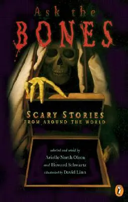 Frag die Knochen: Gruselgeschichten aus aller Welt - Ask the Bones: Scary Stories from Around the World