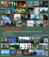 Der Westen: Von der Entstehung des Christentums bis zum Vorabend der Reformation - The West: From the Advent of Christendom to the Eve of Reformation