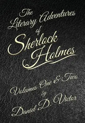 Die literarischen Abenteuer von Sherlock Holmes Band 1 und 2 - The Literary Adventures of Sherlock Holmes Volumes 1 and 2