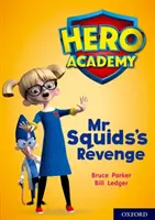 Helden-Akademie: Oxford Stufe 11, Kalkfarbener Buchband: Mr Squid's Revenge - Hero Academy: Oxford Level 11, Lime Book Band: Mr Squid's Revenge