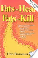 Fette, die heilen, Fette, die töten - Fats That Heal, Fats That Kill