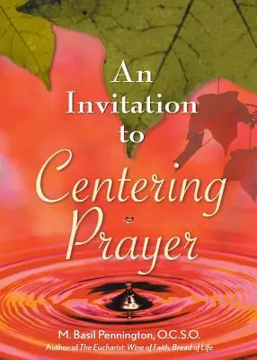 Eine Einladung zum Zentrierten Gebet: Mit einer Einführung in die Lectio Divina - An Invitation to Centering Prayer: Including an Introduction to Lectio Divina