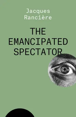 Der emanzipierte Betrachter - The Emancipated Spectator