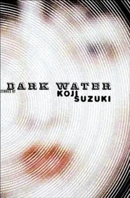 Dunkles Wasser - Dark Water