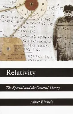 Die Relativitätstheorie: Die Spezielle und die Allgemeine Theorie - Relativity: The Special and the General Theory