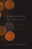 Dunkle Materie des Geistes: Das kulturell artikulierte Unbewusste - Dark Matter of the Mind: The Culturally Articulated Unconscious