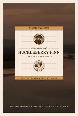 Mark Twain's Abenteuer von Huckleberry Finn: Die Newsouth-Ausgabe - Mark Twain's Adventures of Huckleberry Finn: The Newsouth Edition