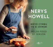 Bwyd Cymru yn ei Dymor / Walisische Lebensmittel nach Jahreszeiten - Bwyd Cymru yn ei Dymor / Welsh Food by Season