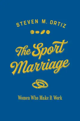 Die Sport-Ehe: Frauen, die es zu etwas bringen - The Sport Marriage: Women Who Make It Work