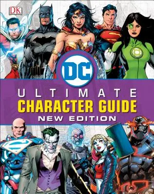 DC Comics Ultimativer Charakterführer, neue Ausgabe - DC Comics Ultimate Character Guide, New Edition