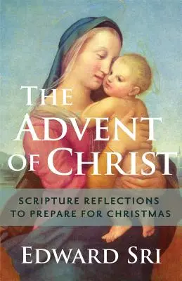 Advent von Christus: Biblische Betrachtungen zur Vorbereitung auf Weihnachten - Advent of Christ: Scripture Reflections to Prepare for Christmas