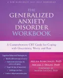 Die Generalisierte Angststörung: Ein umfassender CBT-Leitfaden zur Bewältigung von Ungewissheit, Sorgen und Ängsten - The Generalized Anxiety Disorder: A Comprehensive CBT Guide for Coping with Uncertainty, Worry, and Fear