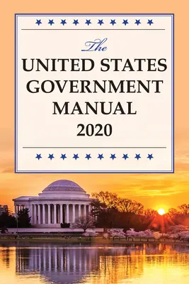 Das Handbuch der Regierung der Vereinigten Staaten 2020 - The United States Government Manual 2020