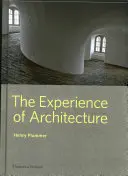 Die Erfahrung der Architektur - The Experience of Architecture