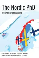 Der nordische Doktortitel: Überleben und Erfolgreich sein - The Nordic PhD: Surviving and Succeeding
