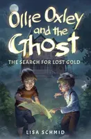 Ollie Oxley und der Geist: Die Suche nach dem verlorenen Gold - Ollie Oxley and the Ghost: The Search for Lost Gold