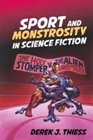 Sport und Monstrosität in der Science Fiction - Sport and Monstrosity in Science Fiction