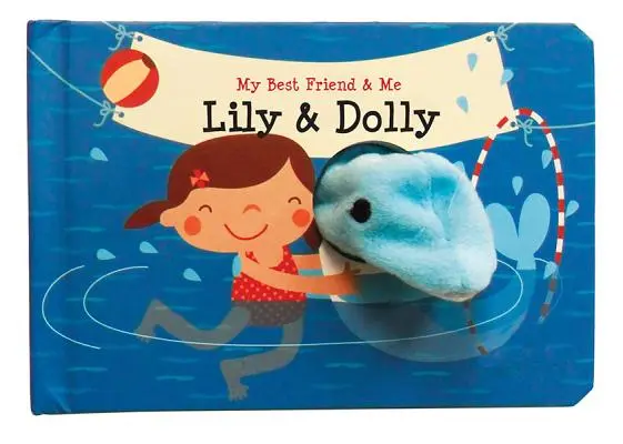 Lily & Dolly Fingerpuppenbuch: Mein bester Freund & ich Fingerpuppenbücher - Lily & Dolly Finger Puppet Book: My Best Friend & Me Finger Puppet Books
