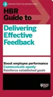 HBR-Leitfaden für effektives Feedback - HBR Guide to Delivering Effective Feedback