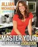 Das Master Your Metabolism Kochbuch - The Master Your Metabolism Cookbook