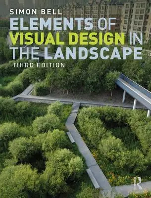 Elemente der visuellen Gestaltung von Landschaften - Elements of Visual Design in the Landscape
