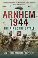 Arnheim 1944: Die Luftlandeschlacht - Arnhem 1944: The Airborne Battle