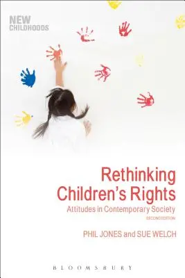 Die Rechte der Kinder neu denken: Haltungen in der heutigen Gesellschaft - Rethinking Children's Rights: Attitudes in Contemporary Society