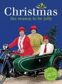 Weihnachten: Die Jahreszeit der Fröhlichkeit - Christmas: The Season to Be Jolly