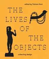 Das Leben von Objekten - The Lives of Objects