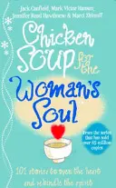 Hühnersuppe für die Seele der Frau - Chicken Soup for the Woman's Soul