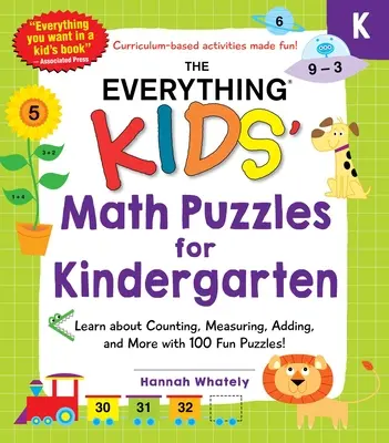 Die Alles-Kinder-Mathe-Puzzles für den Kindergarten: Zählen, Messen, Addieren und mehr lernen mit 100 lustigen Puzzles! - The Everything Kids' Math Puzzles for Kindergarten: Learn about Counting, Measuring, Adding, and More with 100 Fun Puzzles!