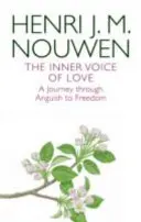 Innere Stimme der Liebe - Eine Reise durch die Angst in die Freiheit - Inner Voice of Love - A Journey Through Anguish to Freedom